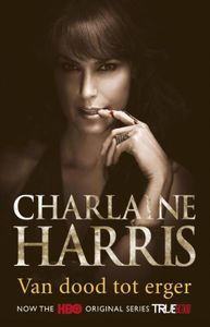 Van dood tot erger - Charlaine Harris - ebook