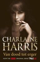 Van dood tot erger - Charlaine Harris - ebook - thumbnail