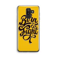 Born to Fight: Samsung Galaxy J8 (2018) Transparant Hoesje