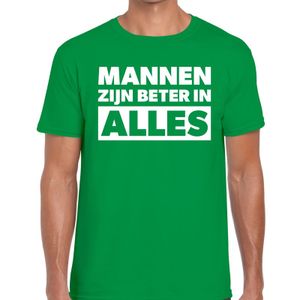 Mannen zijn beter in alles tekst t-shirt groen heren