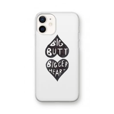 Big butt bigger heart: iPhone 12 Transparant Hoesje