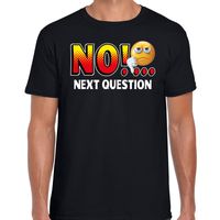 Funny emoticon t-shirt NO next question zwart voor heren - Fun / cadeau - Foute party kleding