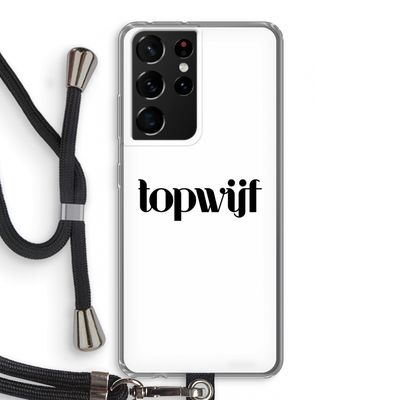 Topwijf Wit: Samsung Galaxy S21 Ultra Transparant Hoesje met koord