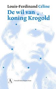 De wil van koning Krogold (Hardback)