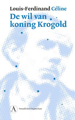 De wil van koning Krogold (Hardback)