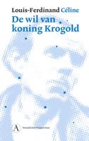 De wil van koning Krogold (Hardback)