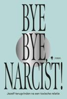 Bye Bye Narcist (Paperback)