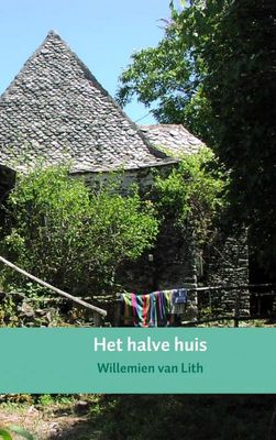 Het halve huis - Willemien van Lith - ebook