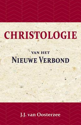 Christologie van het Nieuwe Verbond (Paperback)