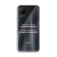gij zijt ook iemand: Huawei P40 Lite Transparant Hoesje