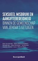 Seksueel misbruik en aangiftebereidheid binnen de gemeenschap van Jehova's getuigen (Paperback) Seksueel misbruik en aangiftebereidheid binnen de gemeenschap van Jehova's getuigen (Paperback)