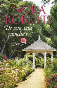 De geur van camelia's - Nora Roberts - ebook