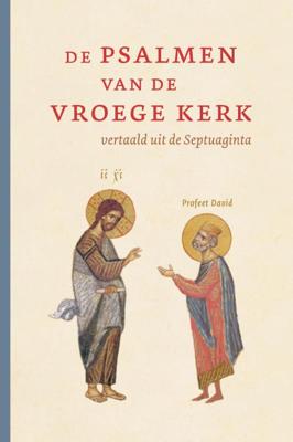De Psalmen van de vroege kerk (Hardback)