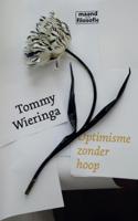 Optimisme zonder hoop - Tommy Wieringa - ebook