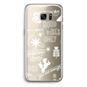 Good vibes: Samsung Galaxy S7 Edge Transparant Hoesje