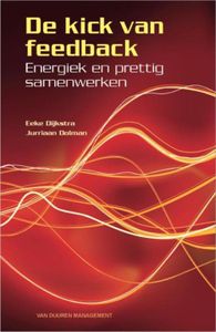 De kick van Feedback - Eeke Dijkstra, Jurriaan Dolman - ebook