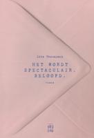 Het wordt spectaculair. Beloofd (Paperback)