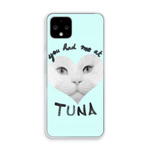 You had me at tuna: Pixel 4 Transparant Hoesje