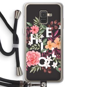 Hello in flowers: Samsung Galaxy A8 (2018) Transparant Hoesje met koord