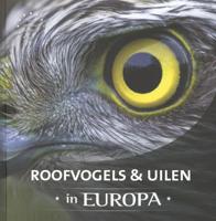 Roofvogels & uilen in Europa (Hardback) Roofvogels & uilen in Europa (Hardback)