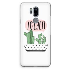 I love cacti: LG G7 Thinq Transparant Hoesje