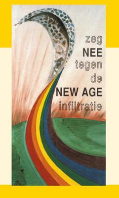 Zeg nee tegen de new age infiltratie (Paperback)