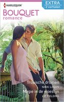 Tropische dromen ; Magie in de woestijn - Nikki Logan, Liz Fielding - ebook - thumbnail