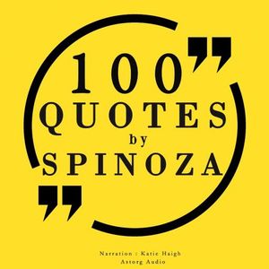 100 Quotes by Baruch Spinoza