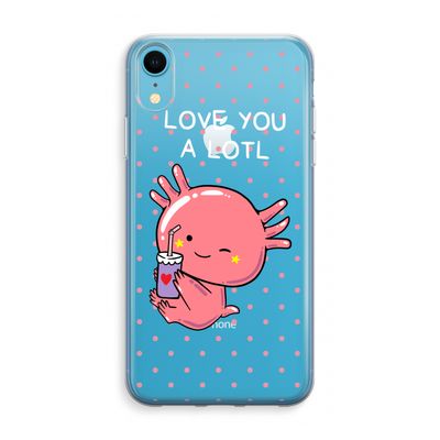 Love You A Lotl: iPhone XR Transparant Hoesje