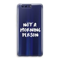 Morning person: Honor 9 Transparant Hoesje