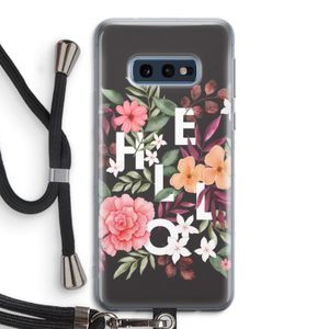 Hello in flowers: Samsung Galaxy S10e Transparant Hoesje met koord