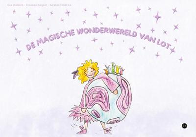 De magische wonderwereld van Lot (Paperback)