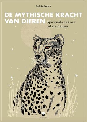De mythische kracht van dieren - Ted Andrews - ebook