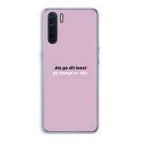 gij moogt er zijn: Oppo A91 Transparant Hoesje