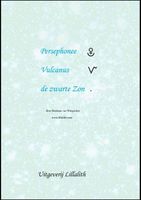Persephonee; Vulcanus; De zwarte zon - Bastiaan van Wingerden - ebook - thumbnail