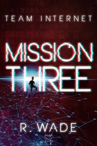 Mission Three - R. Wade - ebook