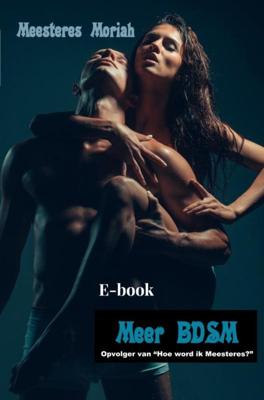 Meer BDSM - Meesteres Moriah - ebook