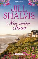 Niet zonder elkaar - Jill Shalvis - ebook