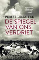 Spiegel van ons verdriet - Pierre Lemaitre - ebook