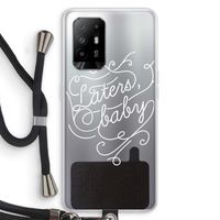 Laters, baby: Oppo A94 5G Transparant Hoesje met koord