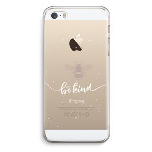 Be(e) kind: iPhone 5 / 5S / SE Transparant Hoesje