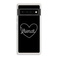 Friends heart black: Google Pixel 6 Pro Transparant Hoesje Friends heart black: Google Pixel 6 Pro Transparant Hoesje
