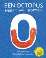 Een octopus heeft nul botten (Hardback)