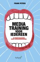 Mediatraining voor iedereen (Paperback)