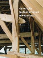 Historische houtconstructies in Nederland (Paperback)