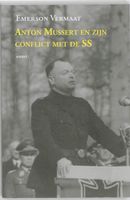 Anton Mussert en zijn conflict met de SS - Emerson Vermaat - ebook
