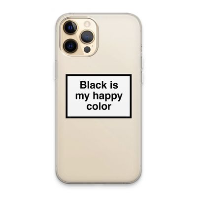 Black is my happy color: iPhone 13 Pro Max Transparant Hoesje