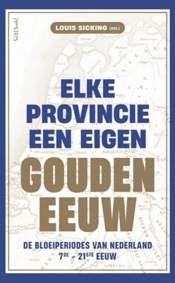 Elke provincie een eigen Gouden Eeuw (Paperback)
