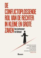 De conflictoplossende rol van de rechter in kleine en grote zaken (Paperback)