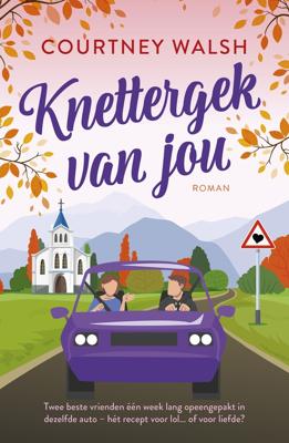 Knettergek van jou - Courtney Walsh - ebook